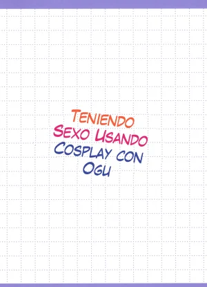 C105 Oggu Oggu-chan to Cosplay Ecchi suru Hon Maid Hen Having Cosplay Sex With Ogu Maid Arc Spanish VarKatzas666 - Page 18