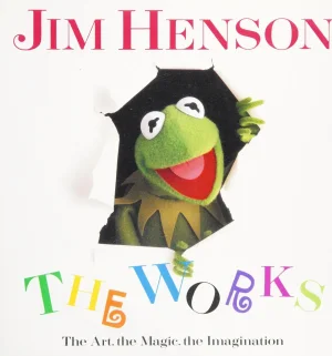 Jim Henson_ The Work