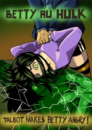 Odoruyama Betty Hulk AU Talbot Makes Betty Angry O...