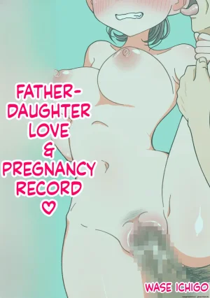 Waseichigo Oyako Icha Love Karamase Kiroku 1-2 Father-Daughter Lovemaking and Pregnancy Record 1-2 MTL - Page 34